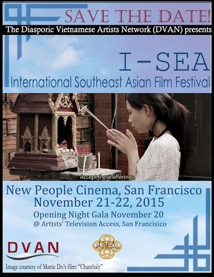 Flyer: Save the Date, DVAN presents I-SEA International Southeast Asian Film Festival, New People Cinema, San Francisco, November 21 to 22, 2015, with a woman praying at a spirit house