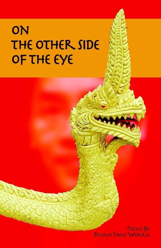 Cover of On the Other Side of the Eye, poems by Bryan Thao Worra, showing a golden Nak head against a red background