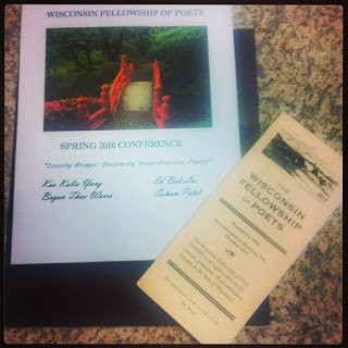 Wisconsin Fellowship of Poets Spring 2016 Conference program listing Kao Kalia Yang, Bryan Thao Worra, Ed Bok Lee, and Sohan Patel, beside a brochure