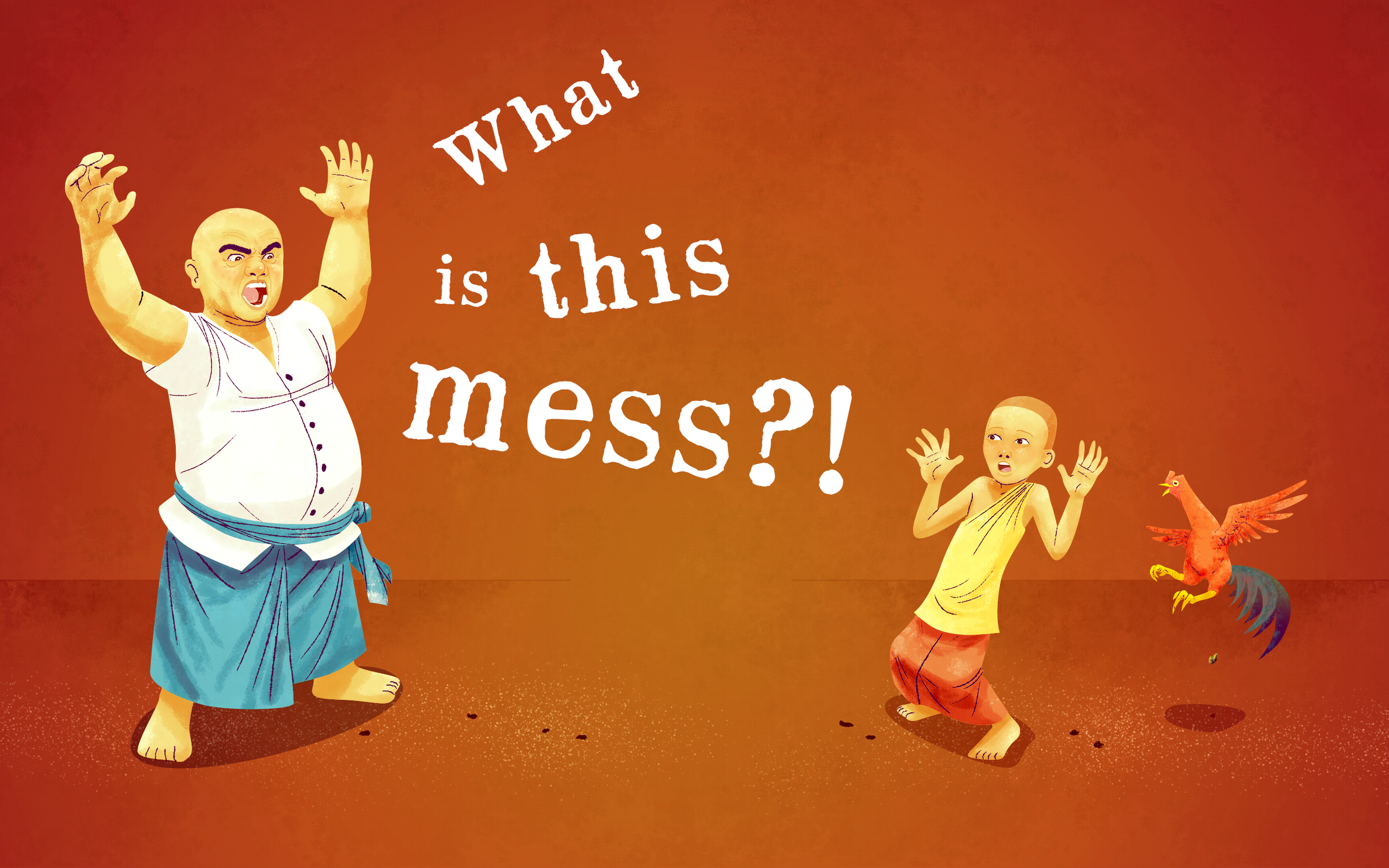 A Sticky Mess illustration: Ajahn Kem shouts "What is this mess?!" at a startled young novice and a flapping rooster