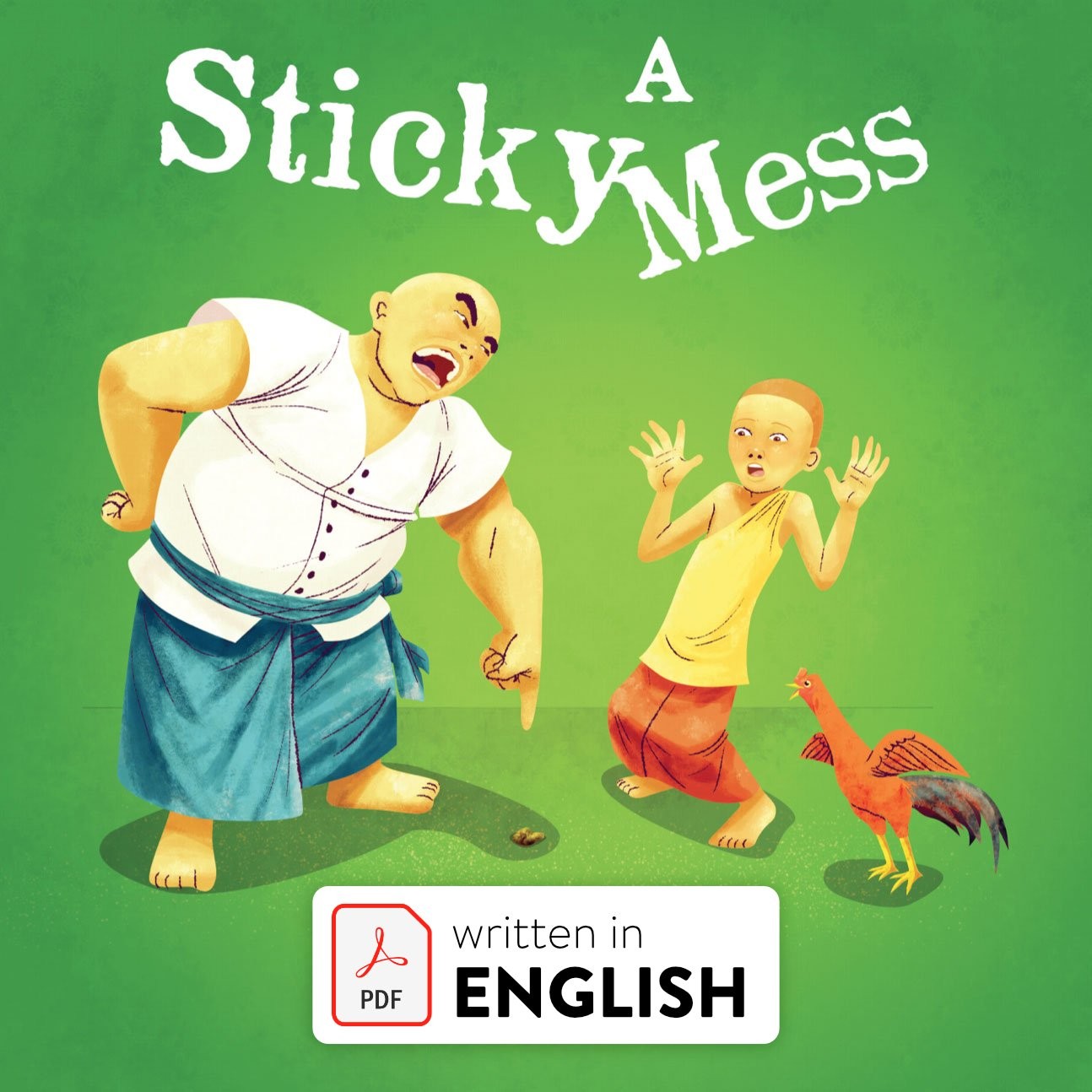 Cover of the English PDF edition of A Sticky Mess: Ajahn Kem points at the ground as a startled novice and rooster look on