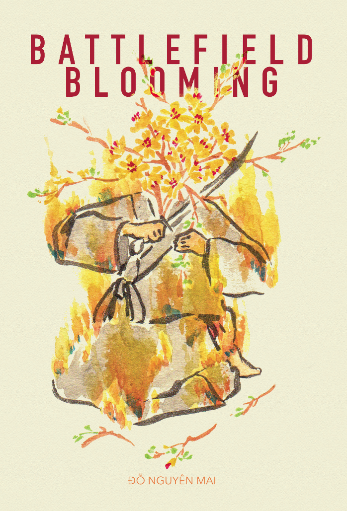 Cover of Battlefield Blooming by Đỗ Nguyên Mai, a watercolor of a kneeling figure holding a sword amid flames and a flowering branch